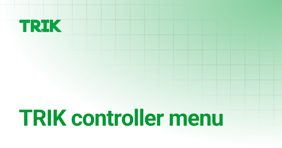 TRIK controller menu | English | Руководство по работе с TRIK Studio